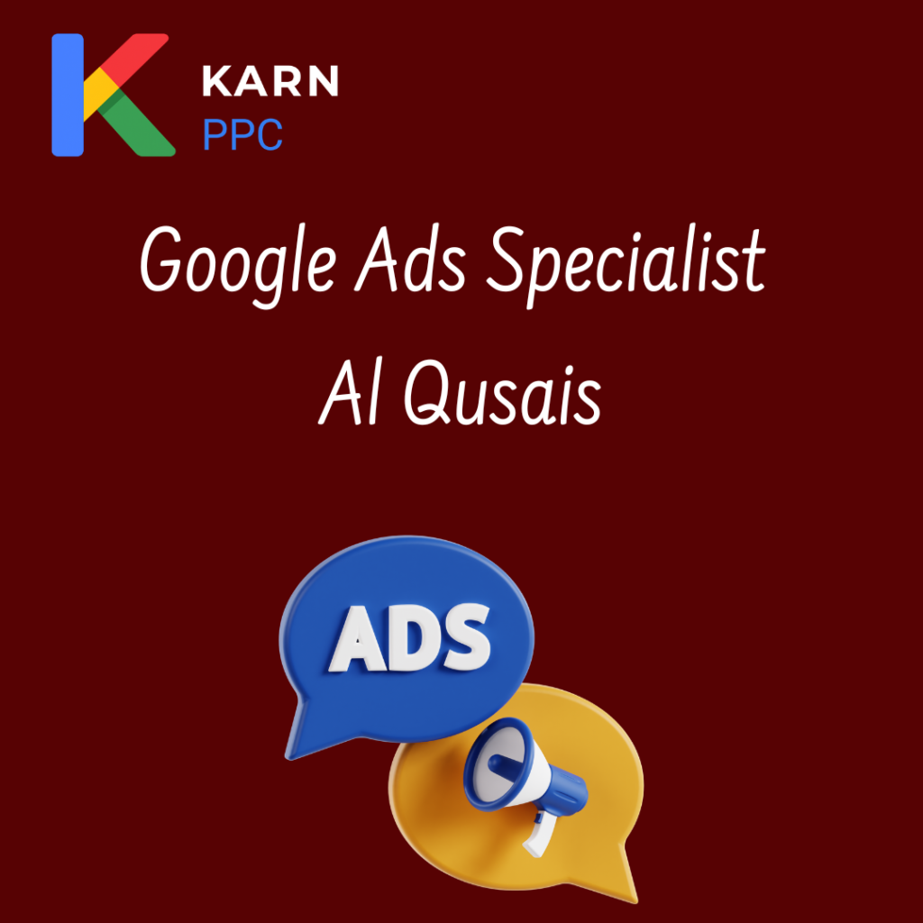 Google ads specialist Al qusais