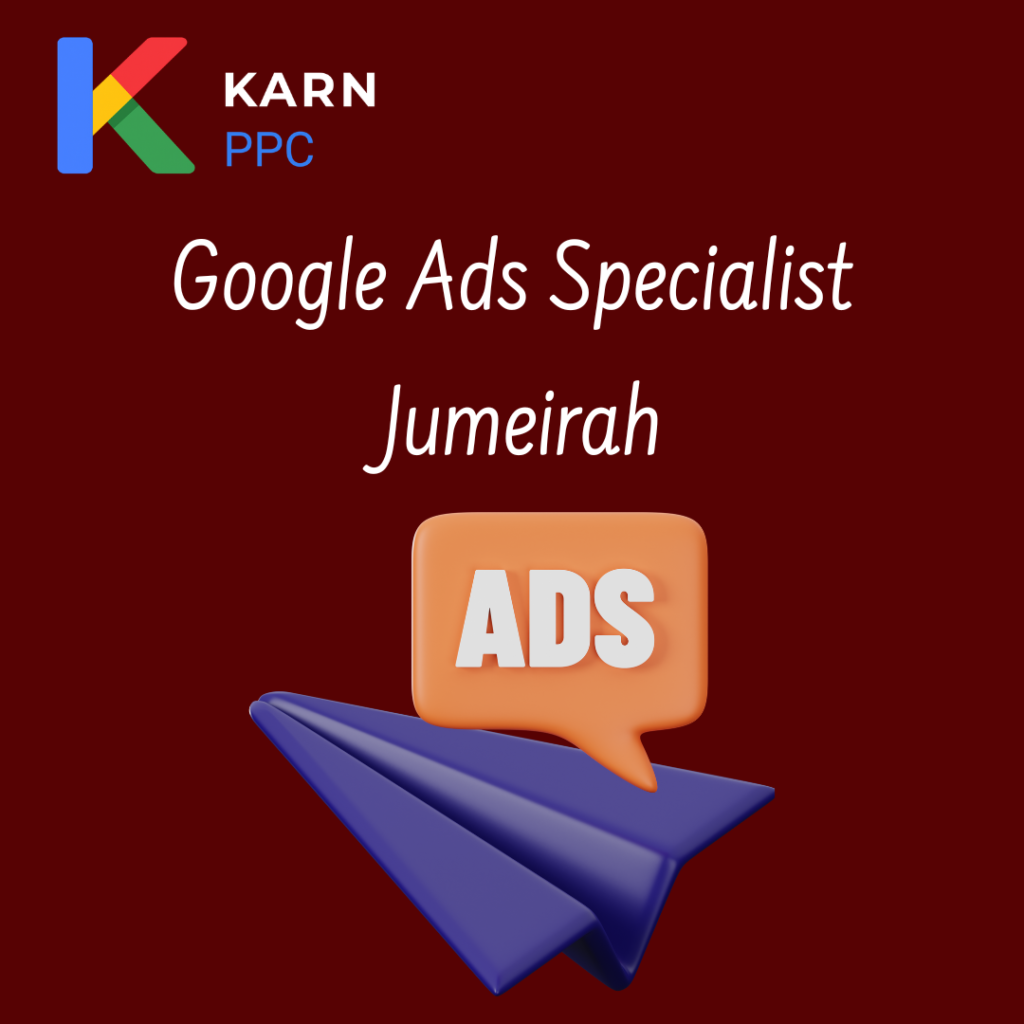 Google Ads Specialist Jumeirah