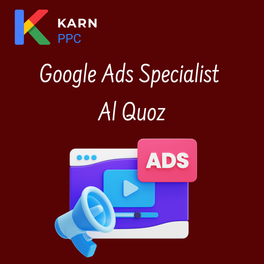 Google Ads specialist Al Quoz