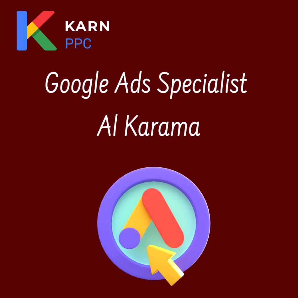 Google Ads Specialist Al Karama