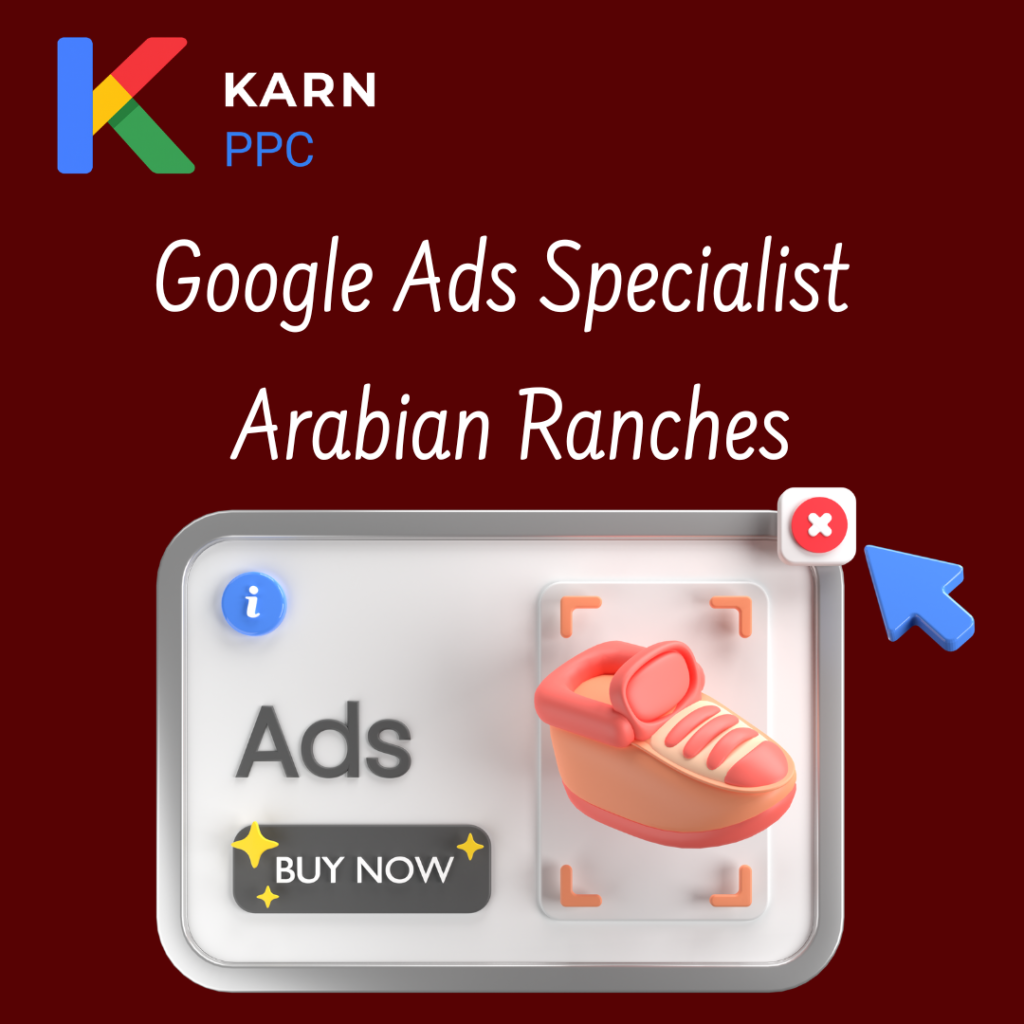 Google Ads Specialist Arabian Ranches